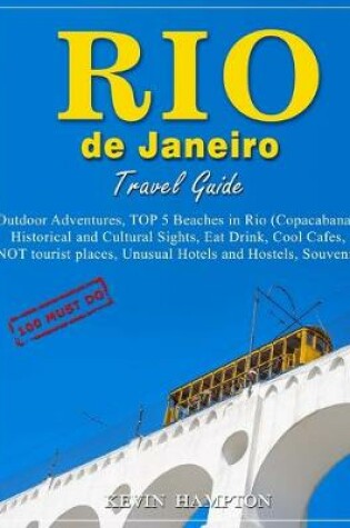 Cover of Rio de Janeiro Travel Guide - 100 Must-Do