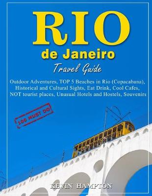 Book cover for Rio de Janeiro Travel Guide - 100 Must-Do