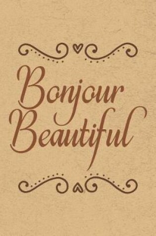 Cover of Bonjour Beautiful