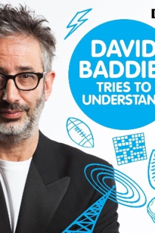 Cover of David Baddiel Tries to Understand: Series 1-4