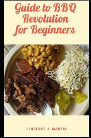 Cover of Guide to BBQ Revolution For Beginners