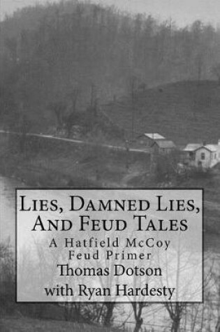 Cover of Lies, Damned Lies, And Feud Tales