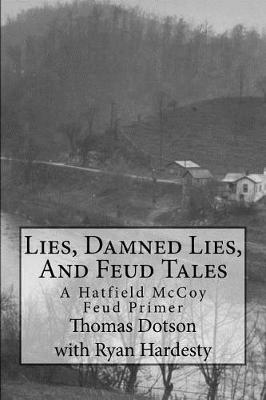 Book cover for Lies, Damned Lies, And Feud Tales