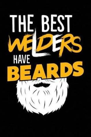 Cover of The Best Welders Have Beards