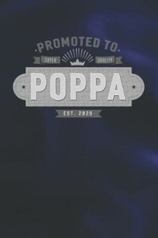 Cover of Promoted To Super Quality Poppa Est. 2020