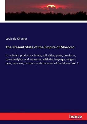 Book cover for The Present State of the Empire of Morocco