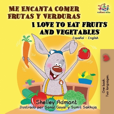 Book cover for Me Encanta Comer Frutas y Verduras/I Love To Eat Fruits And Vegetables
