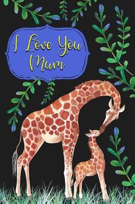 Book cover for I Love You Mum