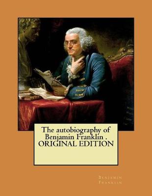 Book cover for The autobiography of Benjamin Franklin . ORIGINAL EDITION