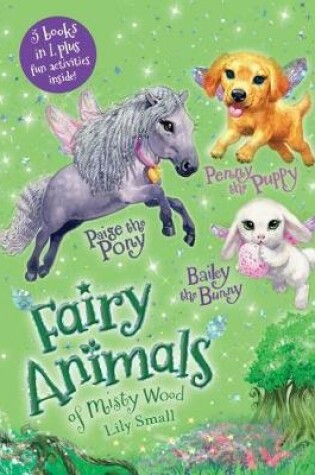 Cover of Penny the Puppy, Paige the Pony, and Bailey the Bunny 3-Book Bindup