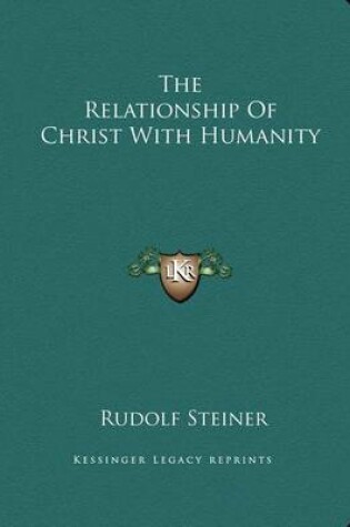 Cover of The Relationship of Christ with Humanity