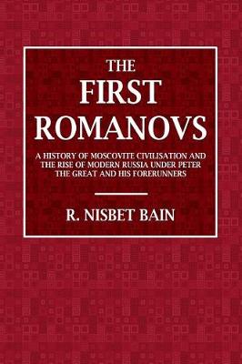 Book cover for The First Romanovs (1613-1725)