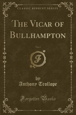 Book cover for The Vicar of Bullhampton, Vol. 2 (Classic Reprint)