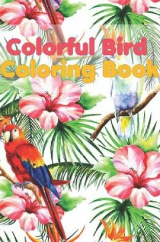 Cover of Colorful bird coloring book