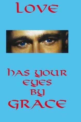 Cover of Love Has Your Eyes