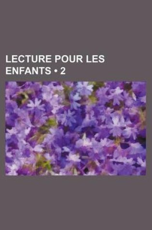 Cover of Lecture Pour Les Enfants (2 )