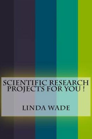 Cover of Scientific Research Projects for You !