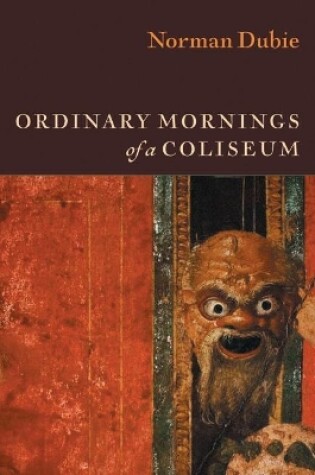 Cover of Ordinary Mornings of a Coliseum