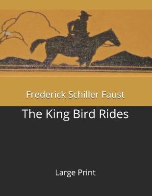 Book cover for The King Bird Rides