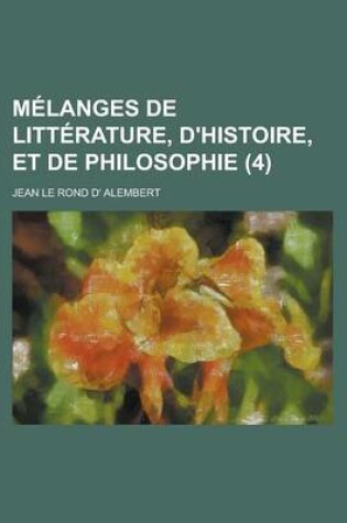 Cover of Melanges de Litterature, D'Histoire, Et de Philosophie (4)