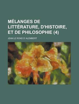 Book cover for Melanges de Litterature, D'Histoire, Et de Philosophie (4)