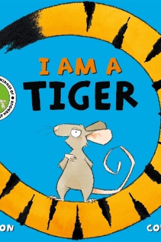 Cover of I am a Tiger