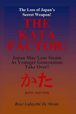 Book cover for THE KATA FACTOR - Japan's Secret Weapon!