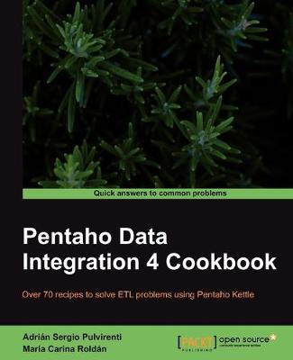 Cover of Pentaho Data Integration 4 Cookbook