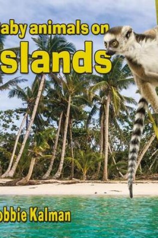 Cover of Baby Animals on Islands