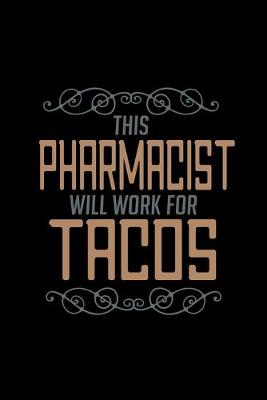 Book cover for This pharmacist will work for tacos