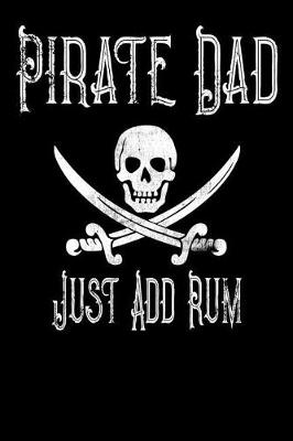 Book cover for Pirate Dad Just Add Rum