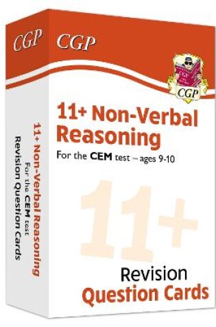 Cover of 11+ CEM Revision Question Cards: Non-Verbal Reasoning - Ages 9-10