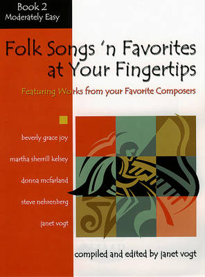 Cover of Folk Songs 'n Favorites at Your Fingertips - Book 2