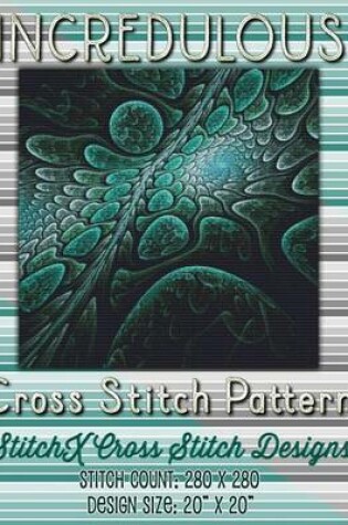 Cover of Incredulous Cross Stitch Pattern