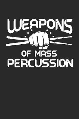 Book cover for Weapons of Mass Percussion