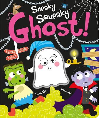 Book cover for Sneaky Squeaky Ghost!