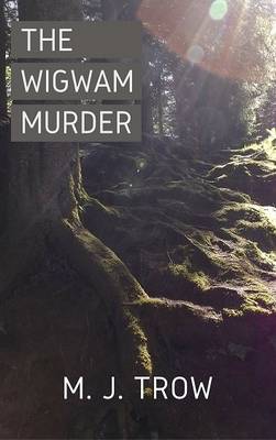 Book cover for The Wigwam Murder