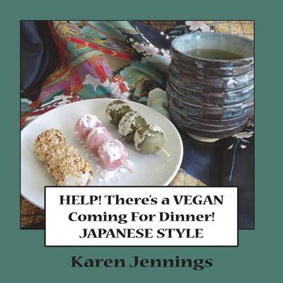 Cover of Help! There's a Vegan Coming for Dinner - Japanese Style