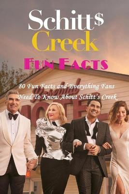 Book cover for Schitt's Creek Fun Facts