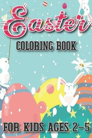 Cover of Easter coloring book for kids ages 2-5