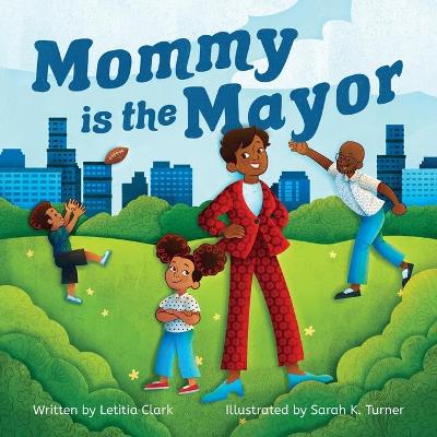 Book cover for Mommy is the Mayor