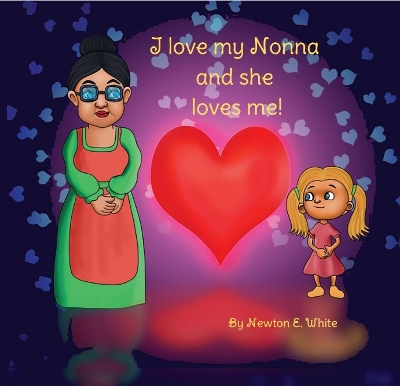 Book cover for I love my Nonna and she loves me (Girl)