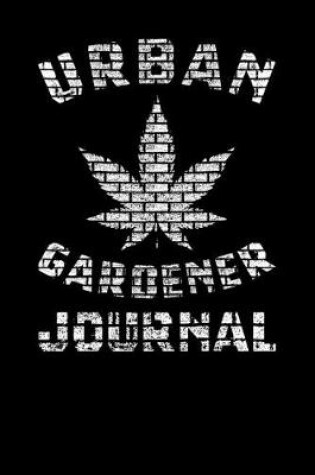 Cover of Urban Gardener Journal