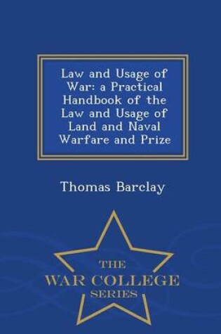 Cover of Law and Usage of War