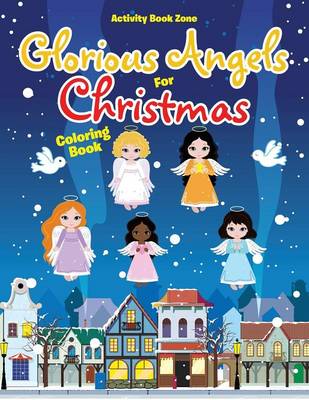 Book cover for Glorious Angels for Christmas Coloring Book