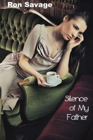 Cover of Silence of My Father