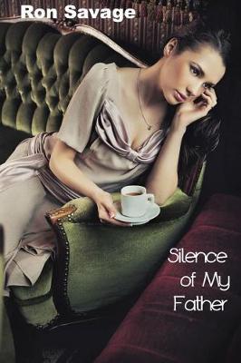 Book cover for Silence of My Father