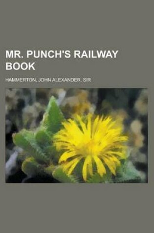 Cover of Mr. Punch's Railway Book