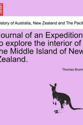 Cover of Journal of an Expedition to Explore the Interior of the Middle Island of New Zealand.