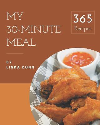 Book cover for My 365 30-Minute Meal Recipes